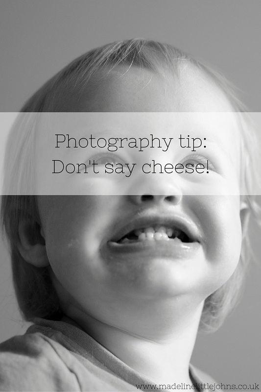 Photography tip - don't say cheese!